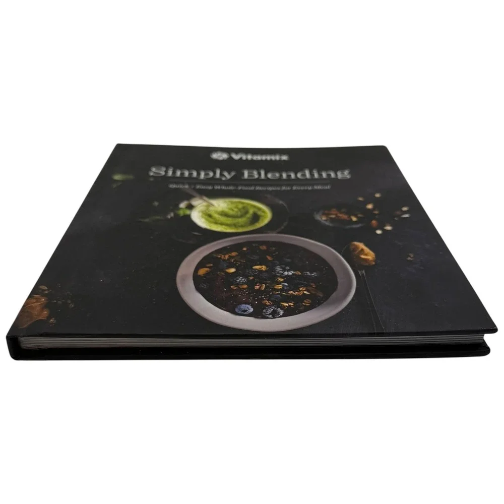 Vitamix Simply Blending Cookbook Quick Easy Whole Food Recipes Excellent